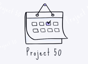 Transform Your Life: The 50-Day Journey of the Project 50 Challenge